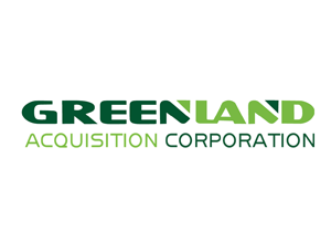 Greenland Acquisition Corp. Announces Combination Approval